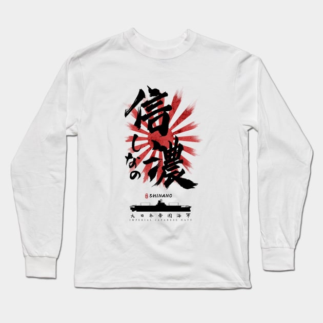 IJN Shinano Carrier Calligraphy Long Sleeve T-Shirt by Takeda_Art